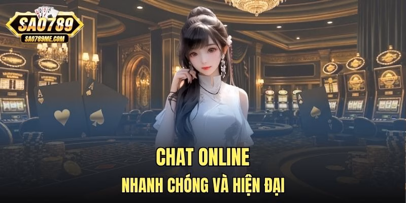 Chat online nhanh chóng và hiện đại
