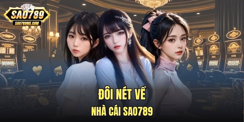 Đôi nét về cổng game Sao789